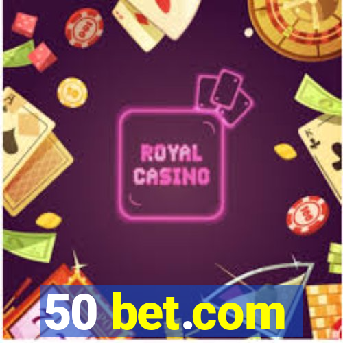 50 bet.com